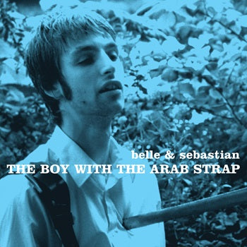 Belle and  Sebastian ‘THE BOY WITH THE ARAB STRAP’ 25th Anniversary Limited Clear Blue Vinyl & Art Print